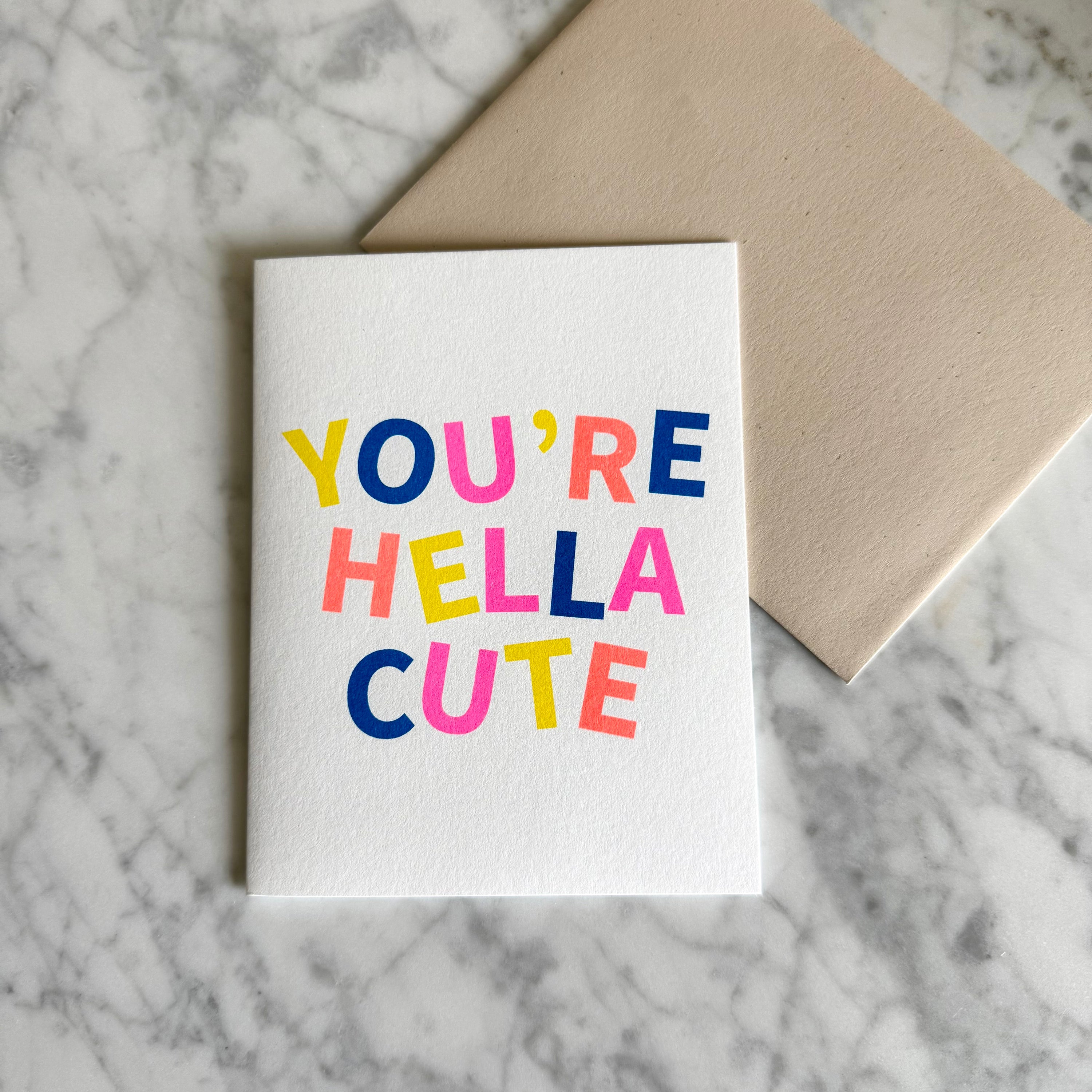 You're Hella Cute Greeting Card