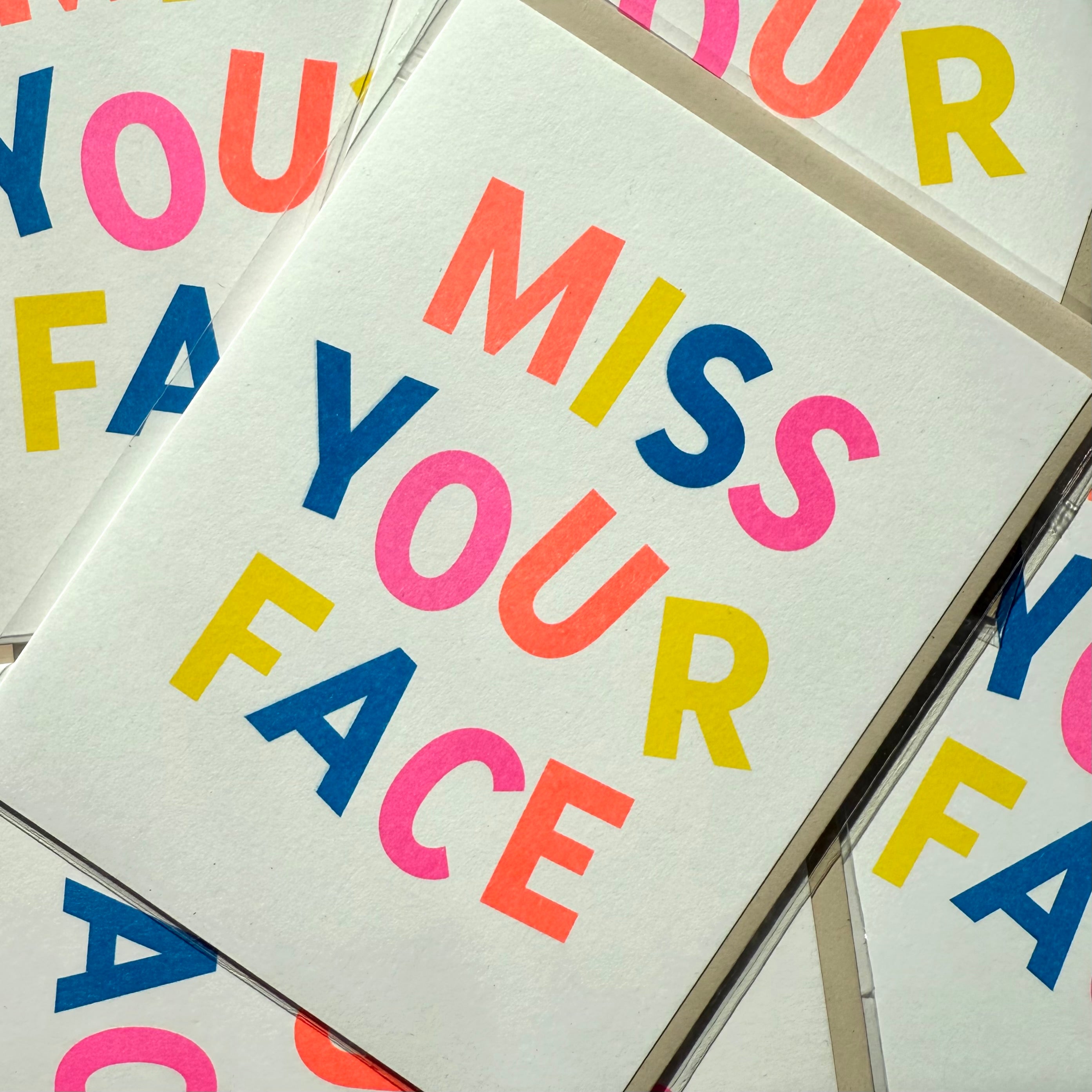 Miss Your Face Greeting Card